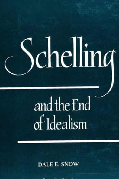 Schelling and the End of Idealism