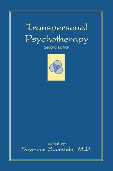 Transpersonal Psychotherapy: Second Edition / Edition 2