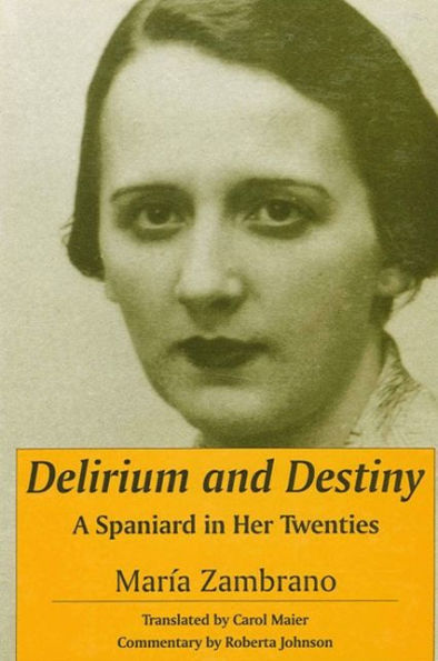 Delirium and Destiny: A Spaniard in Her Twenties