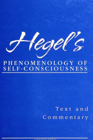 Title: Hegel's Phenomenology of Self-Consciousness: Text and Commentary / Edition 1, Author: Leo Rauch