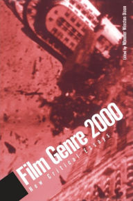 Title: Film Genre 2000: New Critical Essays, Author: Wheeler Winston Dixon