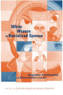 White Women in Racialized Spaces: Imaginative Transformation and Ethical Action in Literature