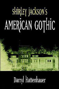 Title: Shirley Jackson's American Gothic, Author: Darryl Hattenhauer