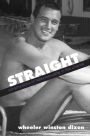 Straight: Constructions of Heterosexuality in the Cinema / Edition 1