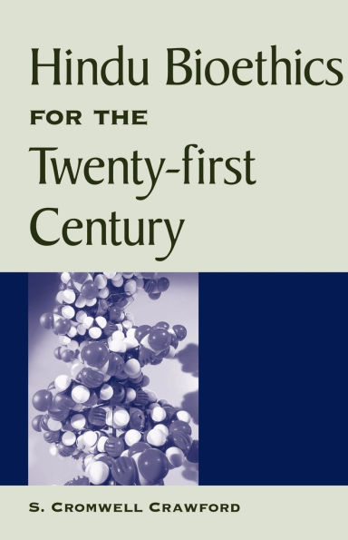 Hindu Bioethics for the Twenty-first Century