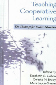 Title: Teaching Cooperative Learning: The Challenge for Teacher Education, Author: Elizabeth G. Cohen