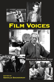 Title: Film Voices: Interviews from Post Script, Author: Gerald Duchovnay