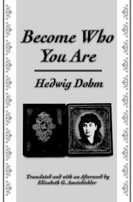 Title: Become Who You Are, Author: Hedwig Dohm
