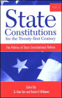 State Constitutions for the Twenty-first Century, Volume 1: The Politics of State Constitutional Reform