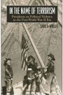 In the Name of Terrorism: Presidents on Political Violence in the Post-World War II Era