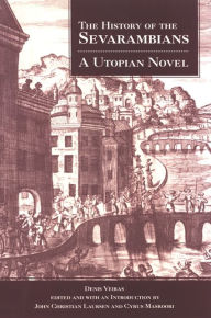 Title: The History of the Sevarambians: A Utopian Novel, Author: Denis Veiras