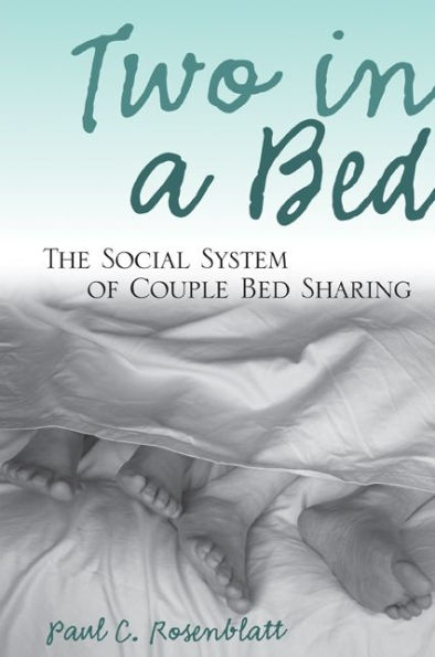 Two in a Bed: The Social System of Couple Bed Sharing