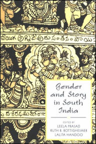 Title: Gender and Story in South India, Author: Leela Prasad