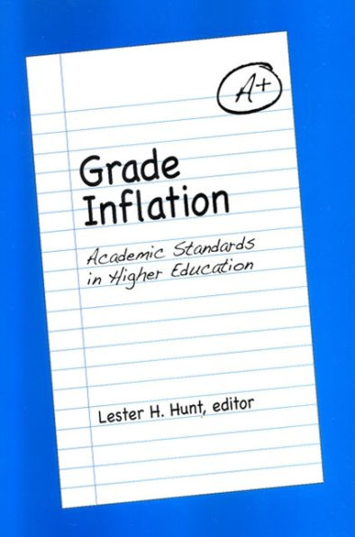 Grade Inflation: Academic Standards Higher Education