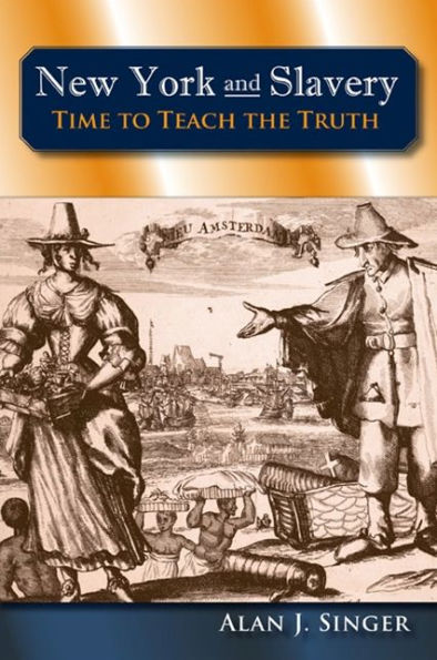 New York and Slavery: Time to Teach the Truth