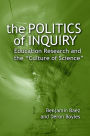 The Politics of Inquiry: Education Research and the 