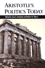 Title: Aristotle's Politics Today, Author: Lenn E. Goodman