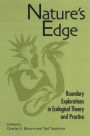 Nature's Edge: Boundary Explorations in Ecological Theory and Practice