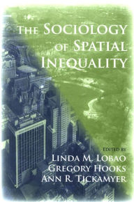 Title: The Sociology of Spatial Inequality, Author: Linda M. Lobao
