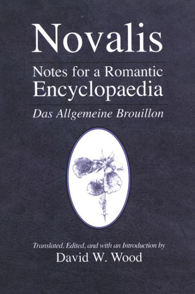 Notes for a Romantic Encyclopaedia: Das Allgemeine Brouillon