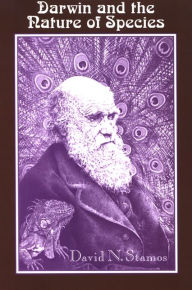 Title: Darwin and the Nature of Species, Author: David Stamos