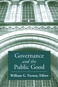 Title: Governance and the Public Good, Author: William Tierney