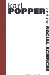 Title: Karl Popper and the Social Sciences, Author: William A. Gorton