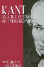 Kant and the Culture of Enlightenment