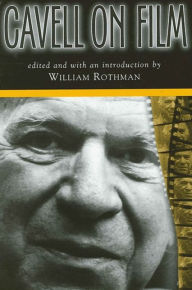 Title: Cavell on Film, Author: William Rothman