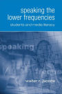 Speaking the Lower Frequencies: Students and Media Literacy