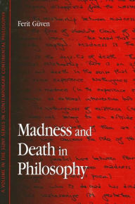 Title: Madness and Death in Philosophy, Author: Ferit Guven