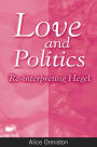 Love and Politics: Re-interpreting Hegel