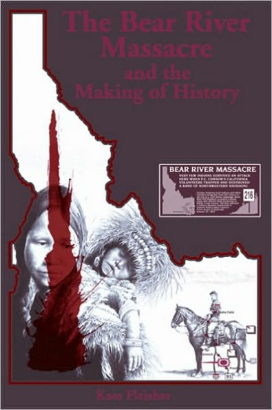 The Bear River Massacre and the Making of History