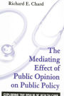 The Mediating Effect of Public Opinion on Public Policy: Exploring the Realm of Health Care