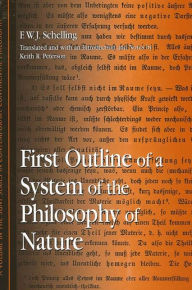 Title: First Outline of a System of the Philosophy of Nature, Author: F. W. J. Schelling