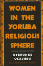 Women in the Yoruba Religious Sphere