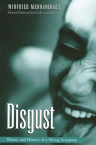 Title: Disgust: Theory and History of a Strong Sensation, Author: Winfried Menninghaus