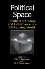 Political Space: Frontiers of Change and Governance in a Globalizing World