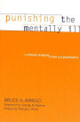 Punishing the Mentally Ill: A Critical Analysis of Law and Psychiatry