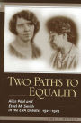 Two Paths to Equality: Alice Paul and Ethel M. Smith in the ERA Debate, 1921-1929