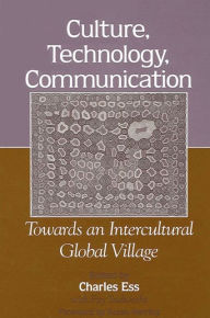 Title: Culture,Technology,Communication, Author: Charles Ess