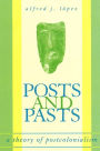 Posts and Pasts: A Theory of Postcolonialism