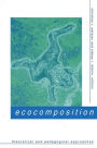 Ecocomposition: Theoretical and Pedagogical Approaches