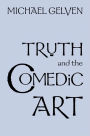 Truth and the Comedic Art