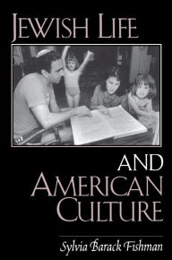 Title: Jewish Life and American Culture, Author: Sylvia Barack Fishman