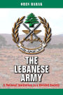 The Lebanese Army: A National Institution in a Divided Society