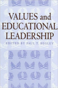 Title: Values and Educational Leadership, Author: Paul T. Begley