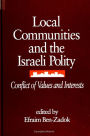 Local Communities and the Israeli Polity: Conflict of Values and Interests
