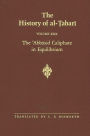 The History of al-?abari Vol. 30: The ?Abbasid Caliphate in Equilibrium: The Caliphates of Musa al-Hadi and Harun al-Rashid A.D. 785-809/A.H. 169-193
