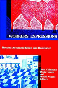 Title: Workers' Expressions, Author: John Calagione